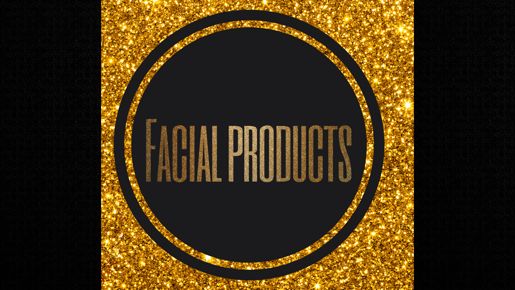 Facial Products