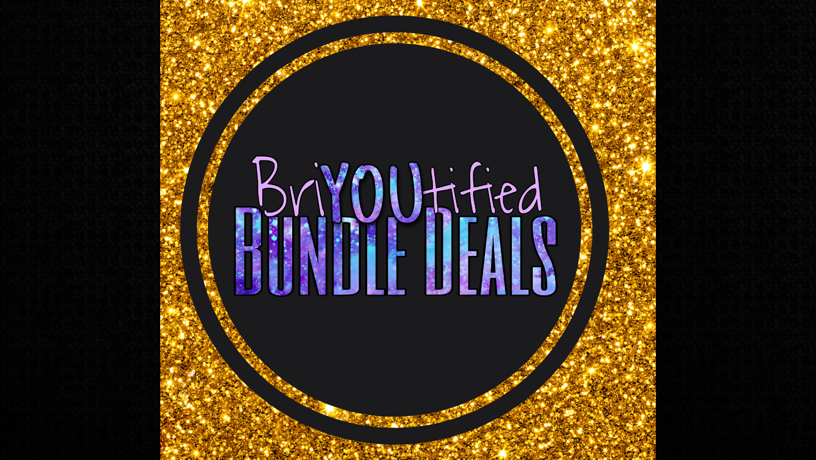 BriYOUtified Bundle Deals