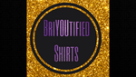 Load image into Gallery viewer, BriYOUtified T-Shirts
